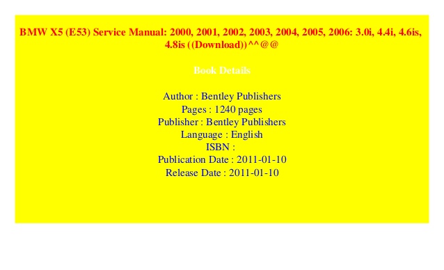 Bmw X5 E53 Service Manual 2018 Bentley Publishers